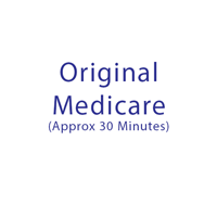 Original Medicare (30 Minutes)