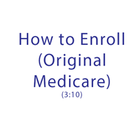 How to Enroll (Original Medicare)