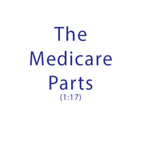 The Medicare Parts