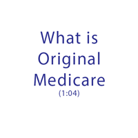 What is Original Medicare?