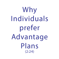 Why Individuals Prefer Advantage Plans