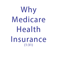 Why Medicare Health Insurance?