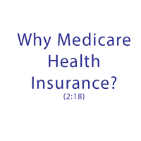 Why Medicare Health Insurance?