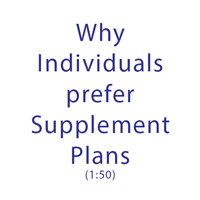 Why Individuals Prefer Supplement Plans